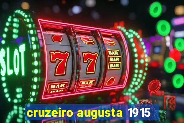 cruzeiro augusta 1915